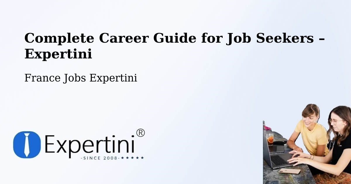 Career Guide for Job Seekers – Feuquières - Feuquières, France Jobs Expertini