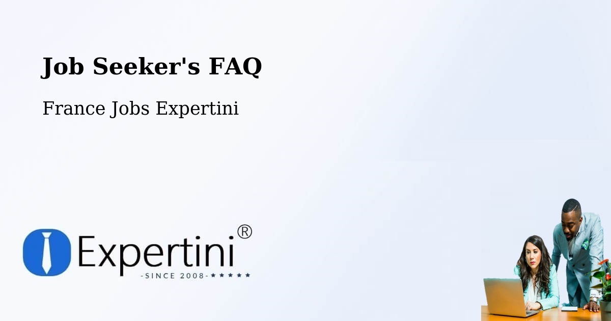 Job Seeker FAQ – Feuquières - France Jobs Expertini
